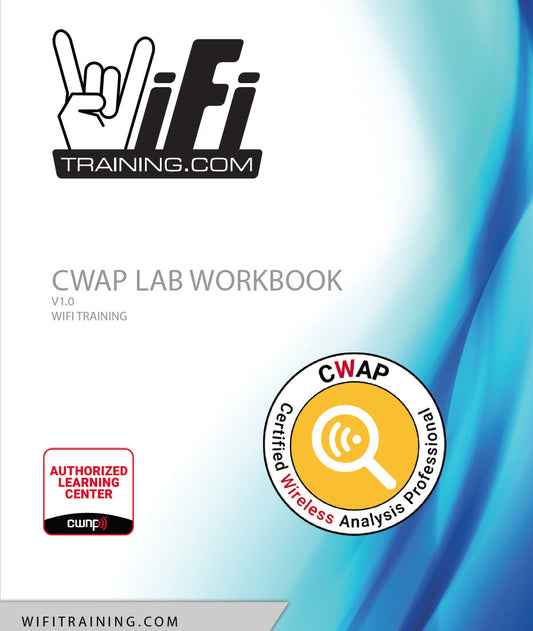 LAB Workbook for Wireless Analysis Professionals and CWAP
